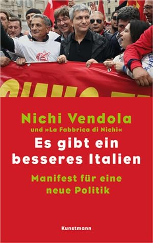 Image du vendeur pour Es gibt ein besseres Italien: Manifest fr eine Politik nach Berlusconi mis en vente par Versandantiquariat Felix Mcke