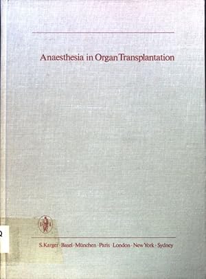 Image du vendeur pour Anaesthesia in Organ Transplantation; mis en vente par books4less (Versandantiquariat Petra Gros GmbH & Co. KG)