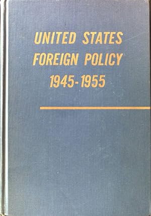 Seller image for United States Foreign Policy 1945 - 1955; for sale by books4less (Versandantiquariat Petra Gros GmbH & Co. KG)