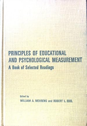 Bild des Verkufers fr Principles of educational and psychological Measurement; A Book of Selected Readings; Rand McNally Education Series; zum Verkauf von books4less (Versandantiquariat Petra Gros GmbH & Co. KG)