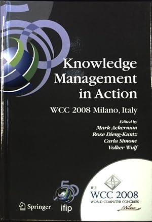 Bild des Verkufers fr Knowledge Management in Action; IFIP 20th World Computer Congress, Conference on Knowledge Management in Aktion, September 7-10, 2008, Milano, Italy; zum Verkauf von books4less (Versandantiquariat Petra Gros GmbH & Co. KG)