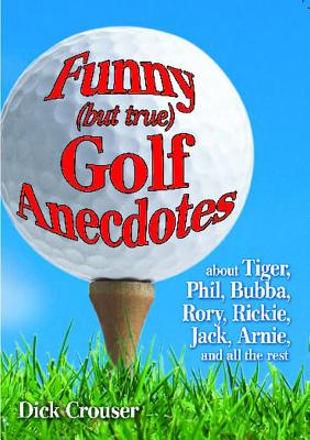 Immagine del venditore per Funny (But True) Golf Anecdotes (Paperback or Softback) venduto da BargainBookStores