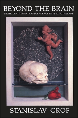 Seller image for Beyond the Brain-Birth: Birth, Death, and Transcendence in Psychotherapy (Paperback or Softback) for sale by BargainBookStores