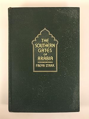 The Southern Gates of Arabia a Journey in the Hadbramaut