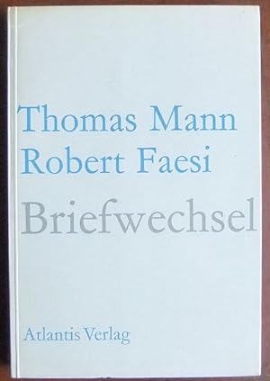 Seller image for Briefwechsel. [Hrsg. von Robert Faesi] for sale by Antiquariat Blschke