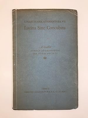 Image du vendeur pour Lucina Sine Concubitu A Treatise Humbly Addressed to the Royal Society mis en vente par Old New York Book Shop, ABAA