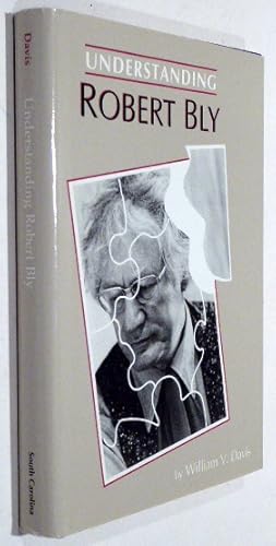 Bild des Verkufers fr UNDERSTANDING ROBERT BLY zum Verkauf von RON RAMSWICK BOOKS, IOBA