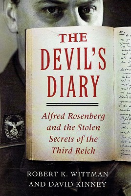 The Devil's Diary: Alfred Rosenberg And The Stolen Secrets Of The Third Reich