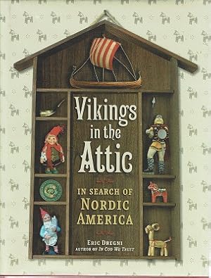 Seller image for Vikings In The Attic: In Search Of Nordic America for sale by Marlowes Books and Music