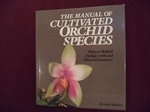 Immagine del venditore per The Manual of Cultivated Orchid Species. venduto da BookMine