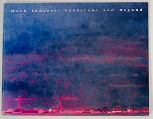 Bild des Verkufers fr Mark Innerst: Landscape and Beyond, Paintings and Works on Paper, 1981-1987 zum Verkauf von Jeff Hirsch Books, ABAA