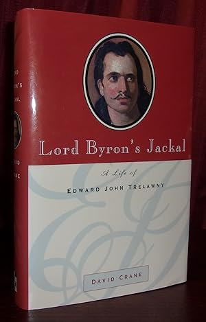 Seller image for LORD BYRON'S JACKAL: A LIFE OF EDWARD TRELAWNY for sale by BOOKFELLOWS Fine Books, ABAA