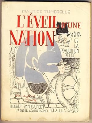 L'éveil d'une nation. Scènes de la Révolution Belge de 1830