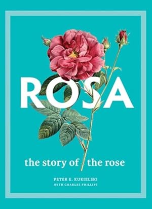 Immagine del venditore per Rosa : The Story of the Rose venduto da GreatBookPricesUK