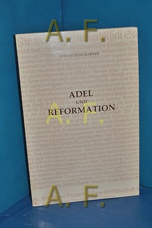 Imagen del vendedor de Adel und Reformation : Beitrge zur Geschichte des protestantischen Adels im Lande unter der Enns whrend des 16. und 17. Jahrhunderts (Forschungen zur Landeskunde von Niedersterreich Band 21) a la venta por Antiquarische Fundgrube e.U.