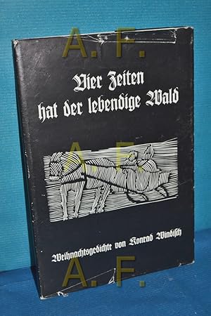 Imagen del vendedor de Vier Zeiten hat der lebendige Wald : Weihnachtsgedichte a la venta por Antiquarische Fundgrube e.U.