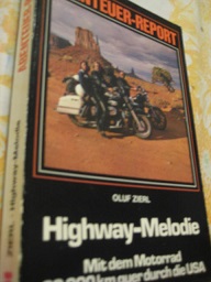 Seller image for Highway-Melodie Mit dem Motorrad 20 000 km quer durch Amerika for sale by Alte Bcherwelt