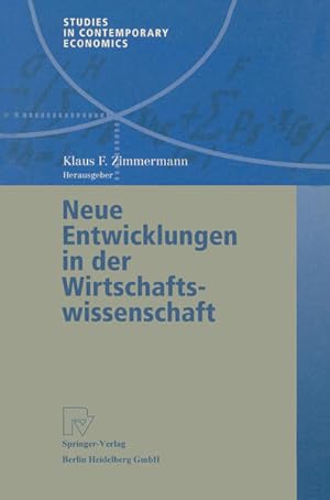 Bild des Verkufers fr Neue Entwicklungen in der Wirtschaftswissenschaft. Studies in contemporary economics. zum Verkauf von Antiquariat Thomas Haker GmbH & Co. KG