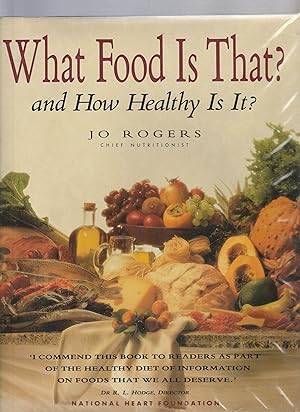 WHAT FOOD IS THAT  And How Healthy IS It  (SIGNED BY ELIZABETH AND IAN HEMPHILL)