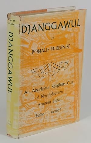 Djanggawul - An Aboriginal Religious Cult of North-Eastern Arnhem Land