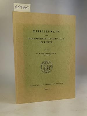 Seller image for Mitteilungen der geographischen Gesellschaft zu Lübeck, Heft 55 - Zur 100. Wiederkehr des Gründungstages am 20. Januar 1882 for sale by ANTIQUARIAT Franke BRUDDENBOOKS