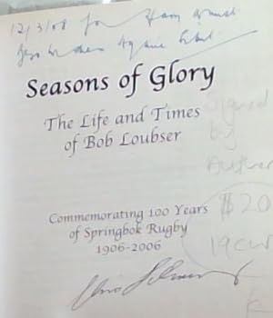 Bild des Verkufers fr Seasons of Glory; The Life & Times of Bob Loubser zum Verkauf von Chapter 1