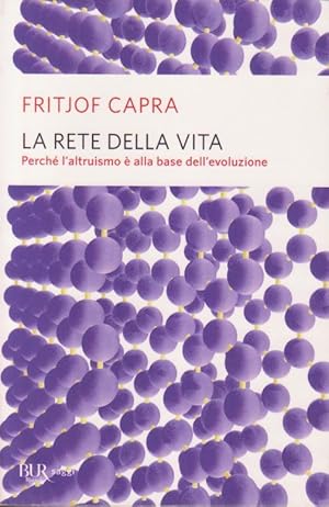 LA RETE DELLA VITA. PERCHÉ L'ALTRUISMO È ALLA BASE DELL'EVOLUZIONE