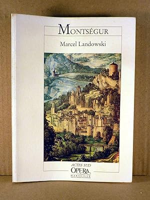 Montségur. Livret de M. Landowski, Gérard Caillet, Guy-Patrick Sainderichin.