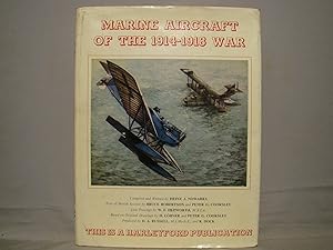 Bild des Verkufers fr Marine Aircraft of the 1914-1918 War. First edition fine in dj 1966 25 fold plates, photo illustrations throughout. zum Verkauf von J & J House Booksellers, ABAA