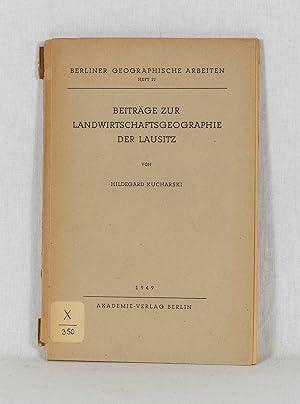 Beiträge zur Landwirtschaftsgeographie der Lausitz. (= Berliner Geographische Arbeiten, Heft 22).