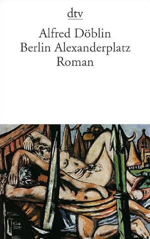 Bild des Verkufers fr Berlin Alexanderplatz: Die Geschichte vom Franz Biberkopf. Roman zum Verkauf von Antiquariat Armebooks