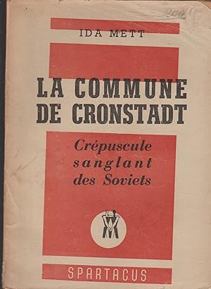 Imagen del vendedor de LA COMMUNE DE CRONSTADT-CREPUSCULE SANGLANT DES SOVIETS a la venta por Librairie l'Aspidistra