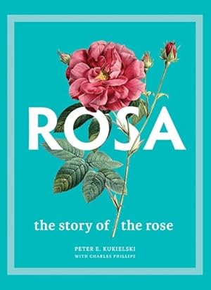 Immagine del venditore per Rosa : The Story of the Rose venduto da GreatBookPrices