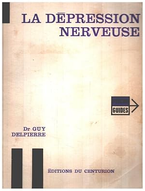 Seller image for La dpression nerveuse for sale by librairie philippe arnaiz