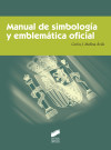 MANUAL DE SIMBOLOGIA Y EMBLEMATICA OFICIAL