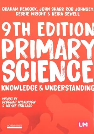 Image du vendeur pour Primary Science : Knowledge & Understanding mis en vente par GreatBookPrices