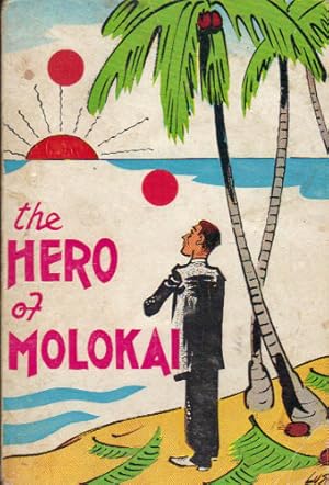 Seller image for THE HERO OF MOLOKAI. for sale by Black Stump Books And Collectables