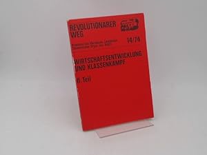 Seller image for Probleme des Marxismus-Leninismus. Theoretisches Organ des KABD. 14/ 74: Wirtschaftsentwicklung und Klassenkampf. II. Teil. for sale by Antiquariat Kelifer