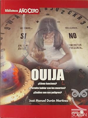 Imagen del vendedor de Ouija Cmo funciona? Permite hablar con los muertos? Cules son los peligros? a la venta por LIBRERA SOLN