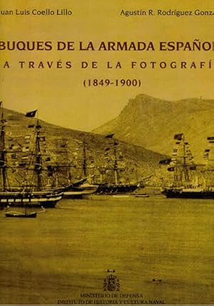 Seller image for Buques de la Armada Espaola a travs de la fotografa (1849-1900) for sale by Librera Cajn Desastre