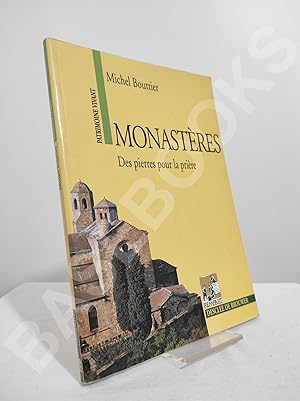 Monastères. Des pierres pour la prière