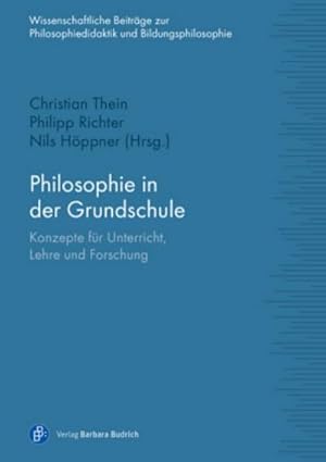 Immagine del venditore per Philosophie in der Grundschule : Konzepte fr Unterricht, Lehre und Forschung venduto da AHA-BUCH GmbH