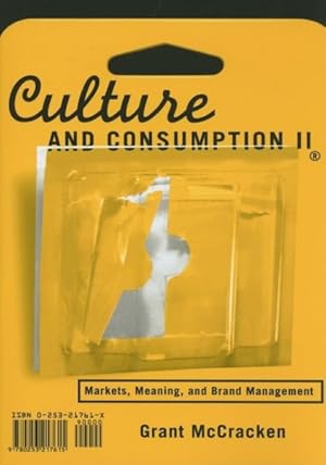 Imagen del vendedor de Culture And Consumption II : Markets, Meaning, And Brand Management a la venta por GreatBookPrices