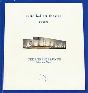 Imagen del vendedor de Programmheft Aalto Ballett Theater Essen GEDANKENSPRNGE MIND AND MATTER Premiere 2. Mai 1998 / Spielzeit 1997 / 98 a la venta por Programmhefte24 Schauspiel und Musiktheater der letzten 150 Jahre