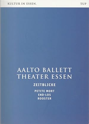 Seller image for Programmheft Aalto Ballett Theater Essen ZEITBLICKE PETITE MORT / END-LOS / ROOSTER Premiere 21. Januar 2012 for sale by Programmhefte24 Schauspiel und Musiktheater der letzten 150 Jahre