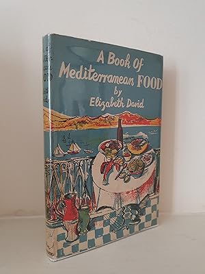 Book of Mediterranean Food by David Elizabeth, First Edition - AbeBooks