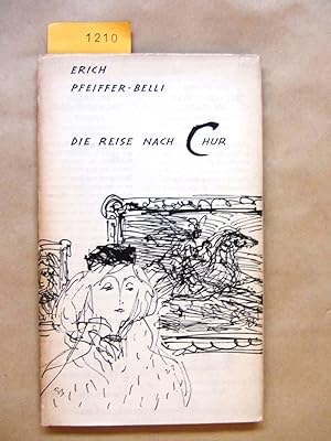 Seller image for Die Reise nach Chur. Novelle. for sale by Versandantiquariat Dr. Wolfgang Ru
