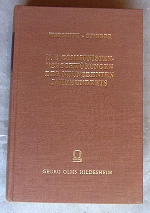 Die Communisten-Verschwörungen des neunzehnten Jahrhunderts. Im amtlichen Auftrage zur Benutzung ...