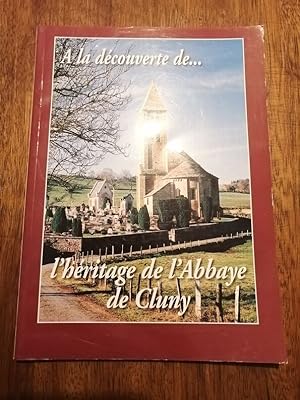 A la découverte de l héritage de l Abbaye de Cluny Découverte des églises du Clunisois 2007 - CUR...