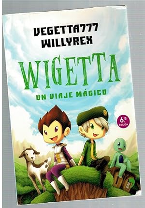 Imagen del vendedor de Wigetta, un viaje mgico. Vegetta 777 y Willyrex a la venta por Librera Dilogo